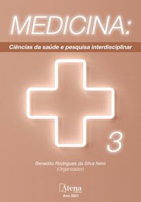 Medicina: Cincias da sade e pesquisa interdisciplinar 3 (Atena Editora)