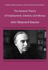 The General Theory of Employment, Interest, and Money: Modern Macroeconomics and the Keynesian Revolution