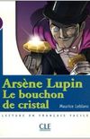 Arsne Lupin - Le bouchon de cristal