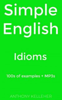 Simple English Idioms