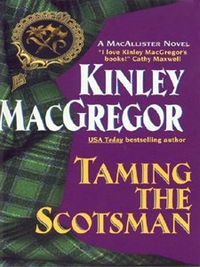 Taming the Scotsman (Brotherhood/MacAllister series Book 4) (English Edition)