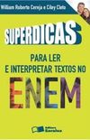 Superdicas para ler e interpretar textos no ENEM