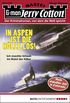 Jerry Cotton - Folge 2156: In Aspen ist die Hlle los! (German Edition)