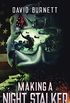 MAKING A NIGHT STALKER (English Edition)
