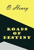 Roads of Destiny (English Edition)