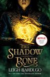 Shadow and Bone: Book 1 (THE GRISHA) (English Edition)