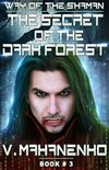 The Secret of the Dark Forest