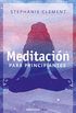 Meditacin para principiantes (Spanish Edition)
