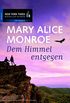 Dem Himmel entgegen (German Edition)