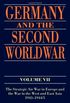 Germany and the Second World War: Volume VII: The Strategic Air War in Europe and the War in the West and East Asia, 1943-1944/5: 7