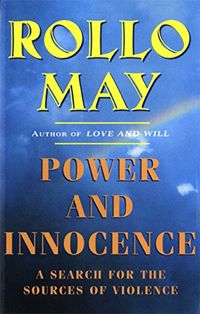 Power and Innocence: A Search for the Sources of Violence (English Edition)