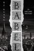 Babel: SUNDAY TIMES and #1 NYT bestseller and most anticipated fantasy book of 2022 (English Edition)
