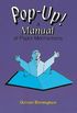 Pop Up!: A Manual of Paper Mechanisms