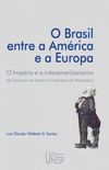 O Brasil entre a Amrica e a Europa