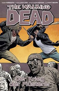 The Walking Dead 27: Der Krieg der Flsterer