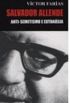 Salvador Allende: Anti-semitismo e Eutansia
