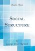 Social Structure (Classic Reprint)
