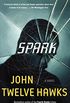 Spark: A Novel (English Edition)