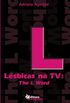 Lsbicas na TV: The L Word
