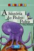 A Histria do Pedro Polvo