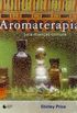 Aromaterapia para Doenças Comuns