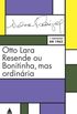 Otto Lara Resende ou Bonitinha, mas ordinria 