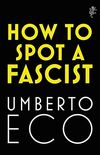 How to Spot a Fascist (English Edition)