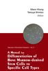 Manual For Differentiation Of Bone Marrow-derived Stem Cells To Specific Cell Types, A (Manuals In Biomedical Research Book 8) (English Edition)