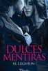 Dulces mentiras (Pretty n 1) (Spanish Edition)