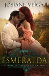 Esmeralda - Saga dos Reinos - Livro 1