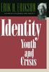 Identity: Youth and Crisis (Austen Riggs Monograph Book 7) (English Edition)