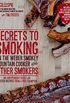 Secrets to Smoking on the Weber Smokey Mountain Cooker and Other Smokers: An Independent Guide with Master Recipes from a BBQ Champion (English Edition)