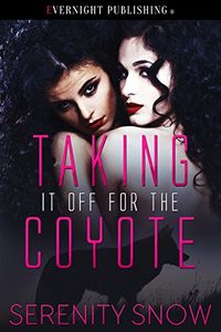 Taking it Off for the Coyote (Coyote Bound Book 2) (English Edition)