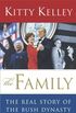 The Family: The Real Story of the Bush Dynasty (English Edition)