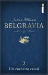Belgravia: Um encontro casual