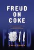 Freud on Coke