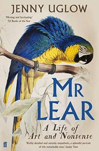 Mr Lear: A Life of Art and Nonsense (English Edition)