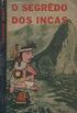 O Segredo dos Incas