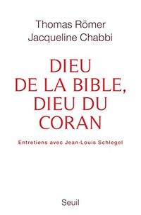 Dieu de la Bible, dieu du Coran (French Edition)