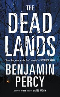 The Dead Lands: A Novel (English Edition)