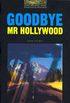 Goodbye, Mr. Hollywood