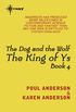 The Dog and the Wolf: King of Ys Book 4 (English Edition)