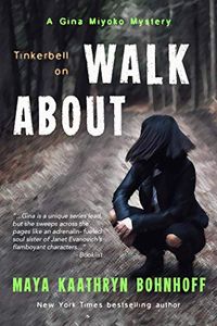 Tinkerbell On Walkabout: A Gina Miyoko Mystery (Gina Miyoko Mysteries Book 1) (English Edition)