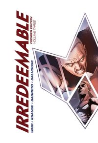 Irredeemable Premier Hardcover Volume 3