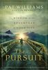 The Pursuit: Wisdom for the Adventure of Your Life (English Edition)