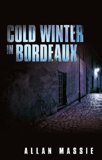 Cold Winter in Bordeaux (English Edition)