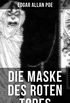 Die Maske des roten Todes: Horror-Krimi: Gothic Klassiker (German Edition)