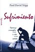 Sufrimiento: Esperanza del Evangelio cuando la vida no tiene sentido (Spanish Edition)