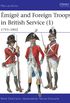 migr and Foreign Troops in British Service (1): 17931802 (Men-at-Arms Book 328) (English Edition)
