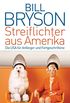 Streiflichter aus Amerika: Die USA fr Anfnger und Fortgeschrittene (German Edition)